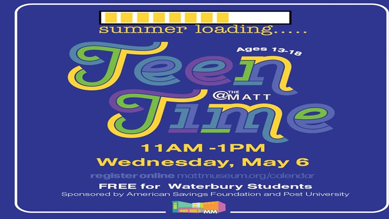 Teen Time: Summer Loading… at Mattatuck Museum