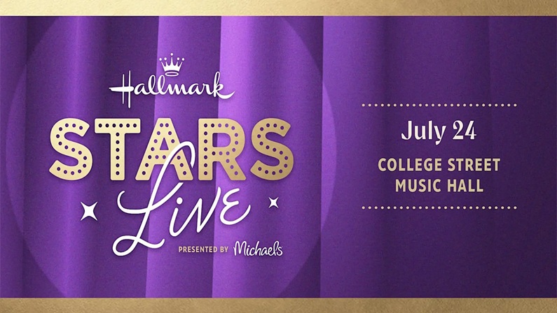 Hallmark Stars Live – Presented by Michaels at College Street Music Hall
