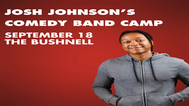 Josh Johnson’s Comedy Band Camp at The Bushnell