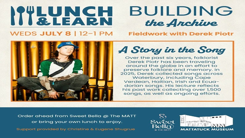 Lunch and Learn — Building the Archive: Fieldwork with Derek Piotr at Mattatuck Museum