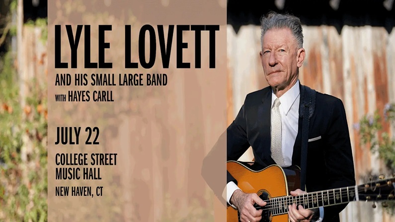 Lyle Lovett and His Small Large Band with Hayes Carll at College Street Music Hall