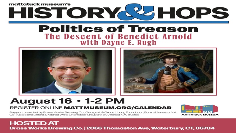 History and Hops: Politics of Treason – The Descent of Benedict Arnold