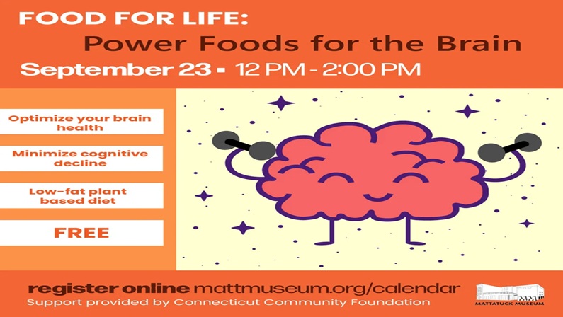 Food for Life: Power Foods for the Brain at Mattatuck Museum