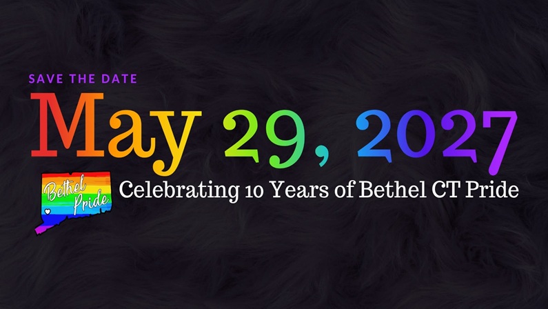 Bethel CT Pride 2027 – 10 Year Anniversary at Bethel Municipal Center
