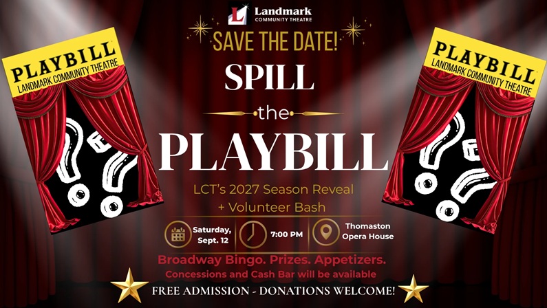 Spill the Playbill — LCT’s 2027 Season Reveal + Volunteer Bash at Thomaston Opera House
