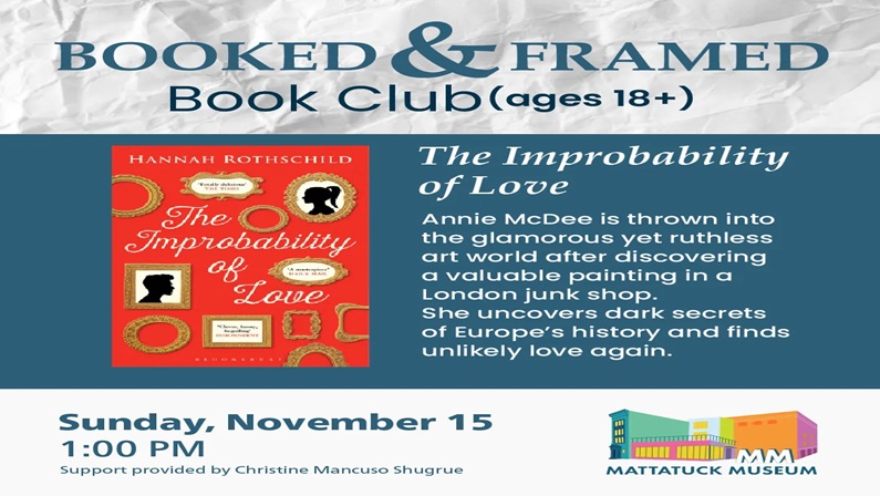 Booked & Framed Book Club: The Improbability of Love at Mattatuck Museum