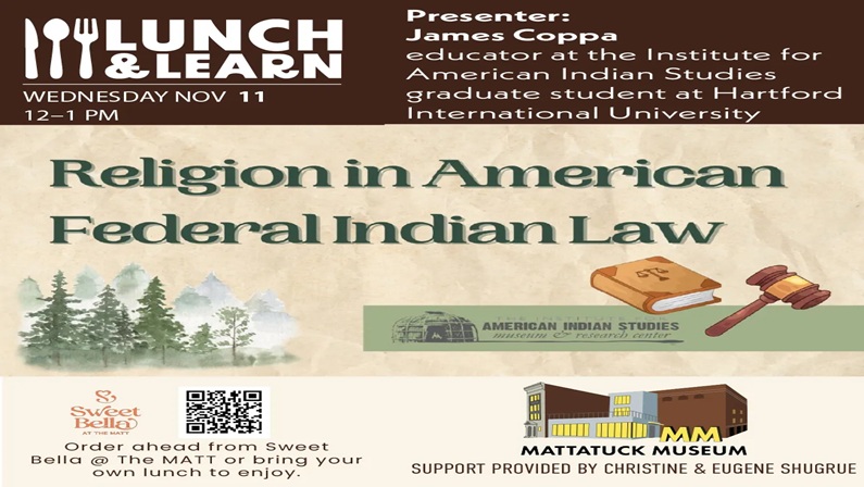 Lunch and Learn: Religion in American Federal Indian Law at Mattatuck Museum