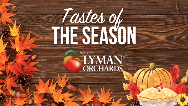 Tastes of the Season at Lyman Orchards