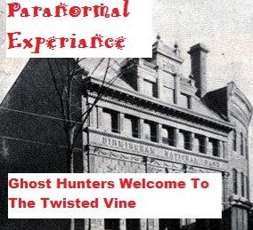 Paranormal Dinner And Tour At The Twisted Vine Restaurant
